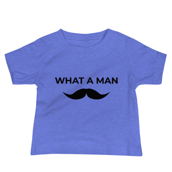 Baby T-Shirt “What a man”