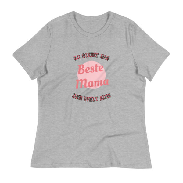Damen-T-Shirt “So sieht die beste Mama der Welt aus”